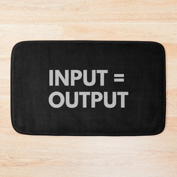 Item preview, Input = Output designed and sold by InputVSOutput.