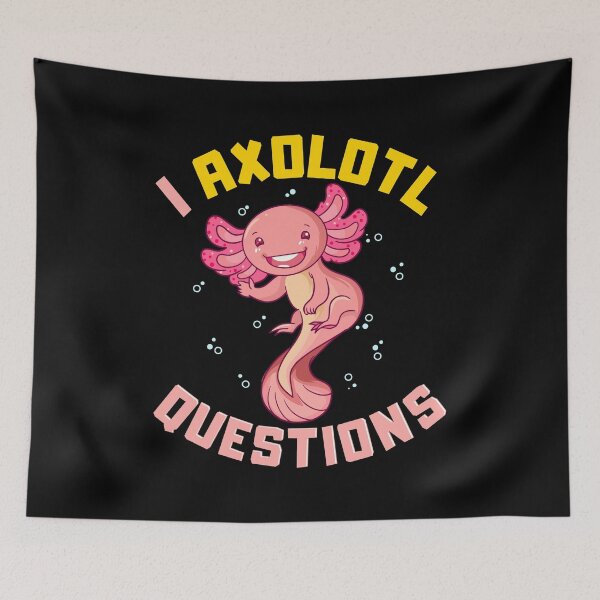 Item preview, I Axolotl Questions I Ask A Lot Of Questions Pun designed and sold by perfectpresents.