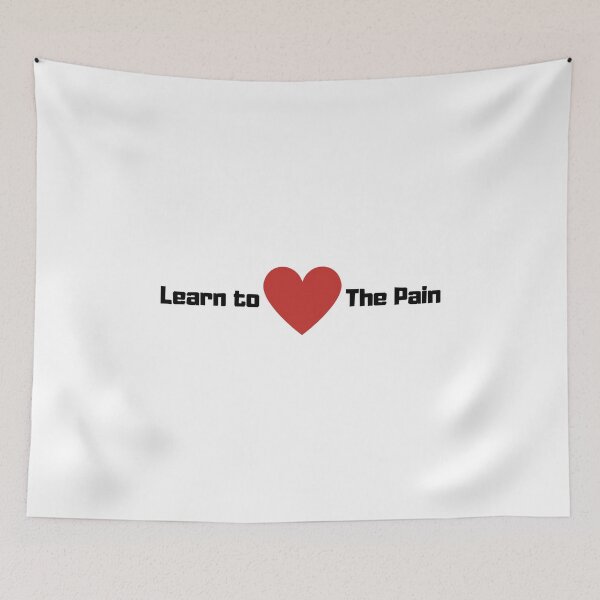 Item preview, Learn to Love the Pain designed and sold by InputVSOutput.