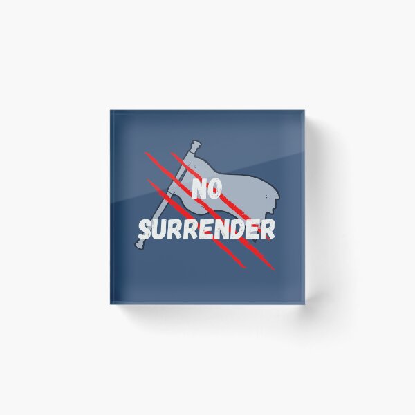 Item preview, No Surrender designed and sold by InputVSOutput.