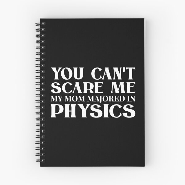 Item preview, You Can't Scare Me My Mom Majored In Physics - White designed and sold by saechla.
