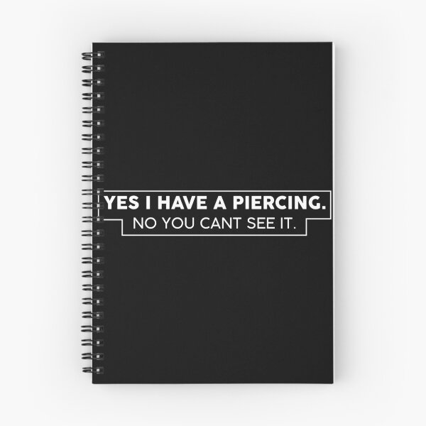 Item preview, Yes I have a piercing. No You Can't See It - White designed and sold by saechla.