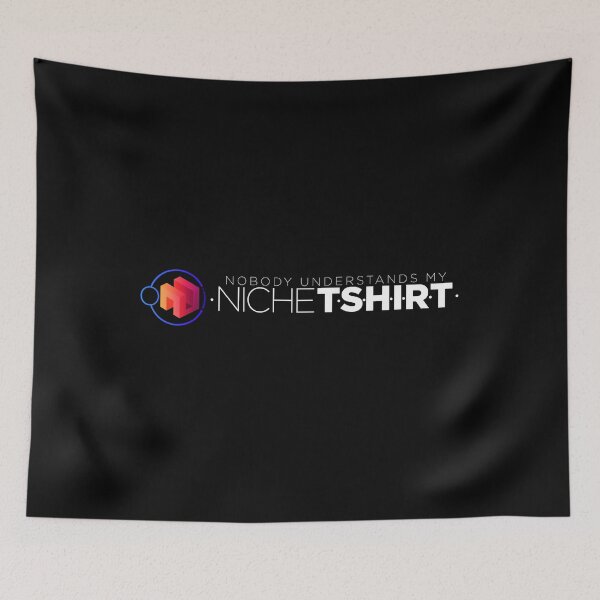 Item preview, Nobody Understands My Niche T-shirt designed and sold by Unspirations.