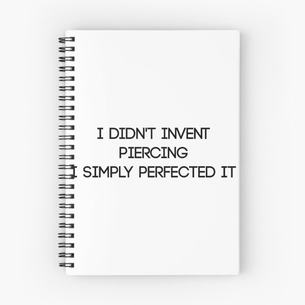 Item preview, I Didn't Invent Piercing designed and sold by saechla.