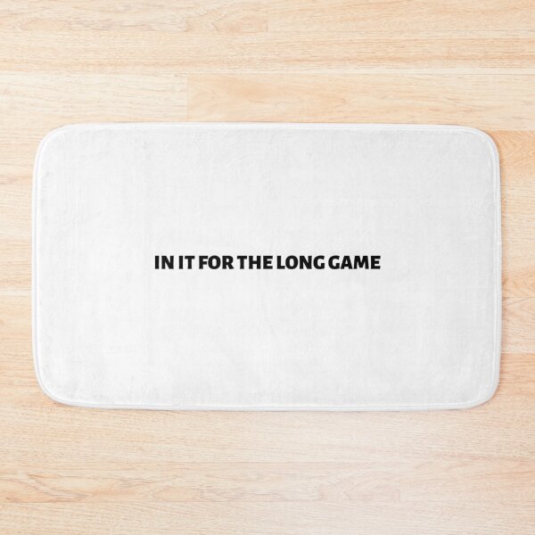 Item preview, In it for the long game designed and sold by InputVSOutput.
