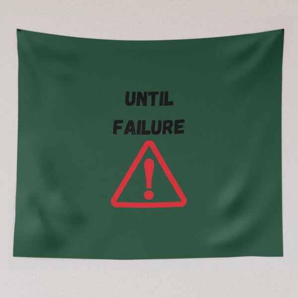 Item preview, Until Failure designed and sold by InputVSOutput.