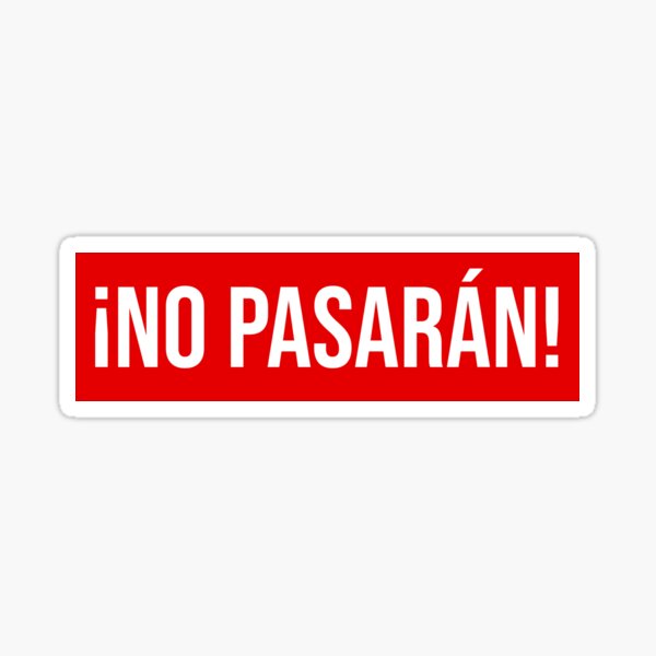 Item preview, "They Shall Not Pass" Spanish Slogan  designed and sold by quackynaut.