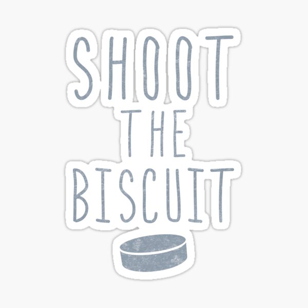 Item preview, Hockey Slang, Shoot The Biscuit designed and sold by gamefacegear.