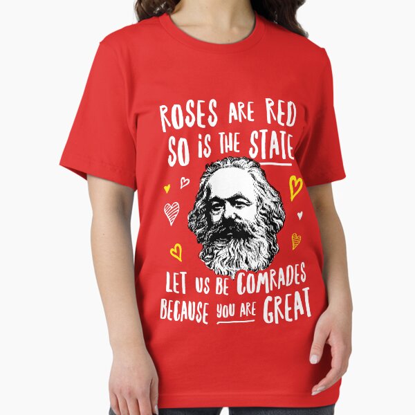 Item preview, Roses Are Red So Is The State Let Us Be Comrades Because You Are Great designed and sold by Yipptee Shirts.