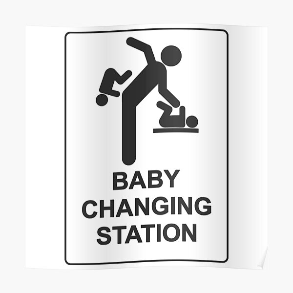 “Baby Changing Station” Poster for Sale by RedDax | Redbubble