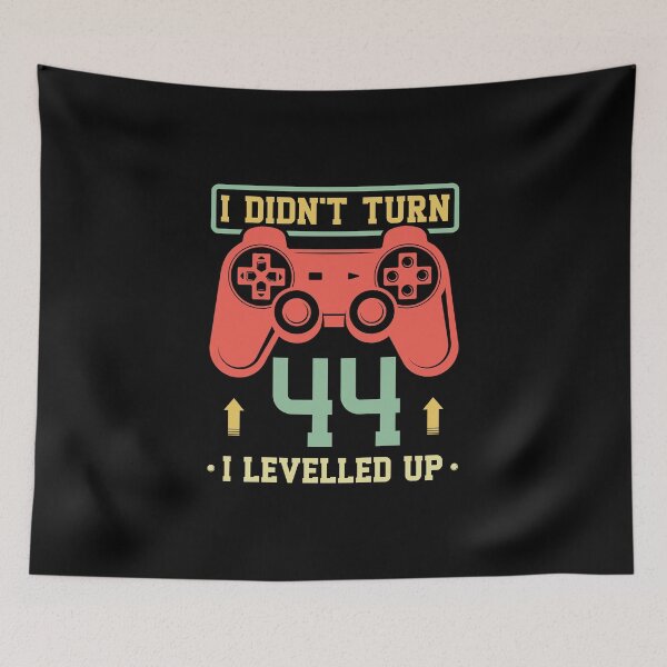 Item preview, I Didn't Turn 44 I Levelled Up designed and sold by Orange Pieces.