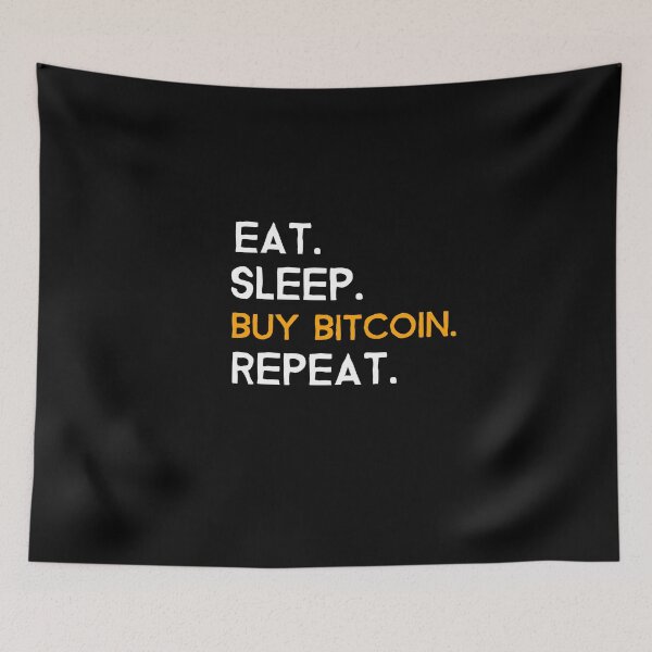 Item preview, Eat, Sleep, Buy Bitcoin, Repeat designed and sold by EdifyEra.