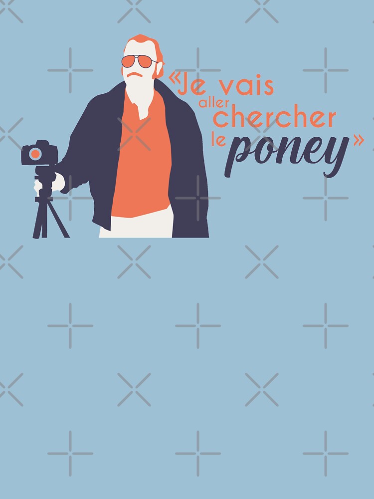 « Je vais aller chercher le poney - Dikkenek » par Soronelite