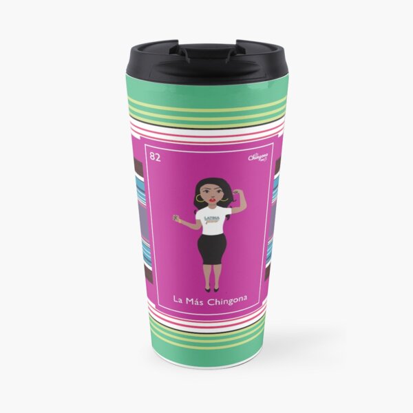 La Más Chingona Travel Mug