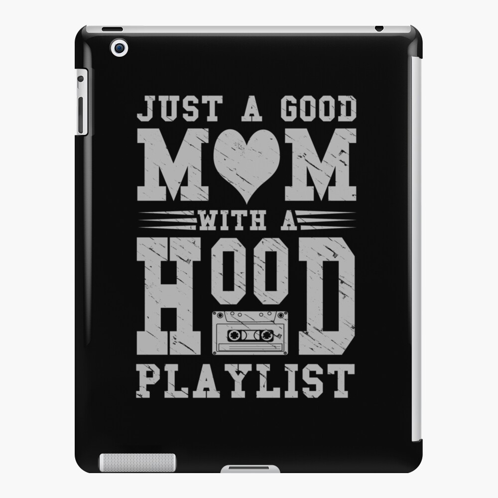 good mom hood playlist