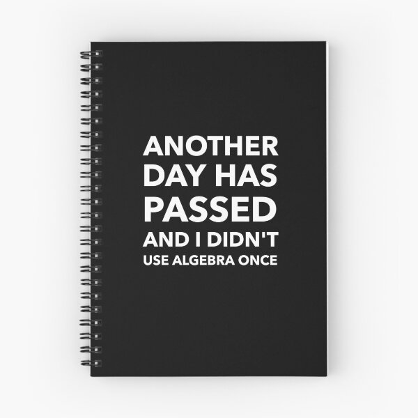 Item preview, Another Day Has Passed And I Didn't Use Algebra Once designed and sold by EdifyEra.