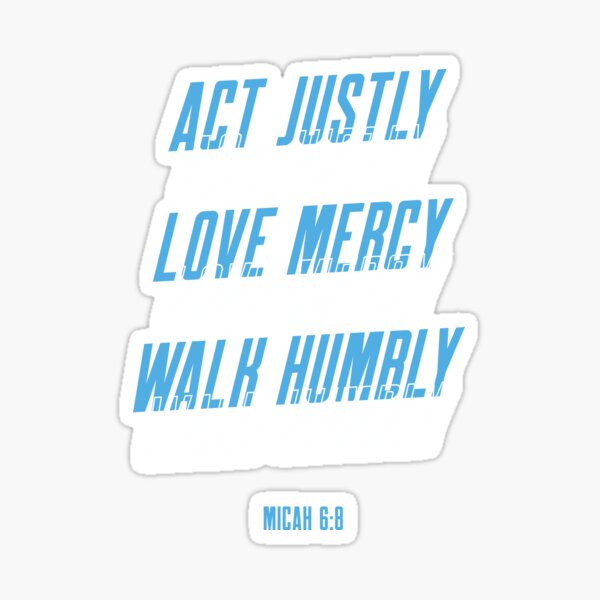 Vista previa del artículo con la obra «Actuar con justicia Amor Misericordia Caminar humildemente», diseñado y vendido por Thaleeyaa.