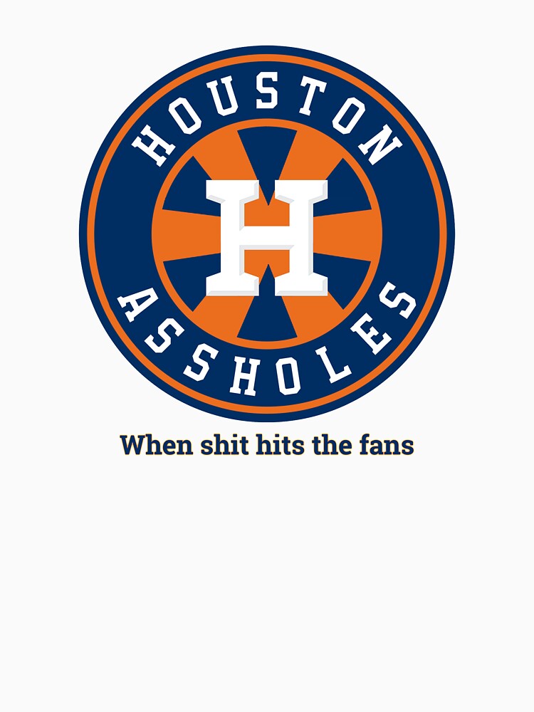 Houston Assholes When shit hits the fans Essential T-Shirt for Sale by  LooseCannonT