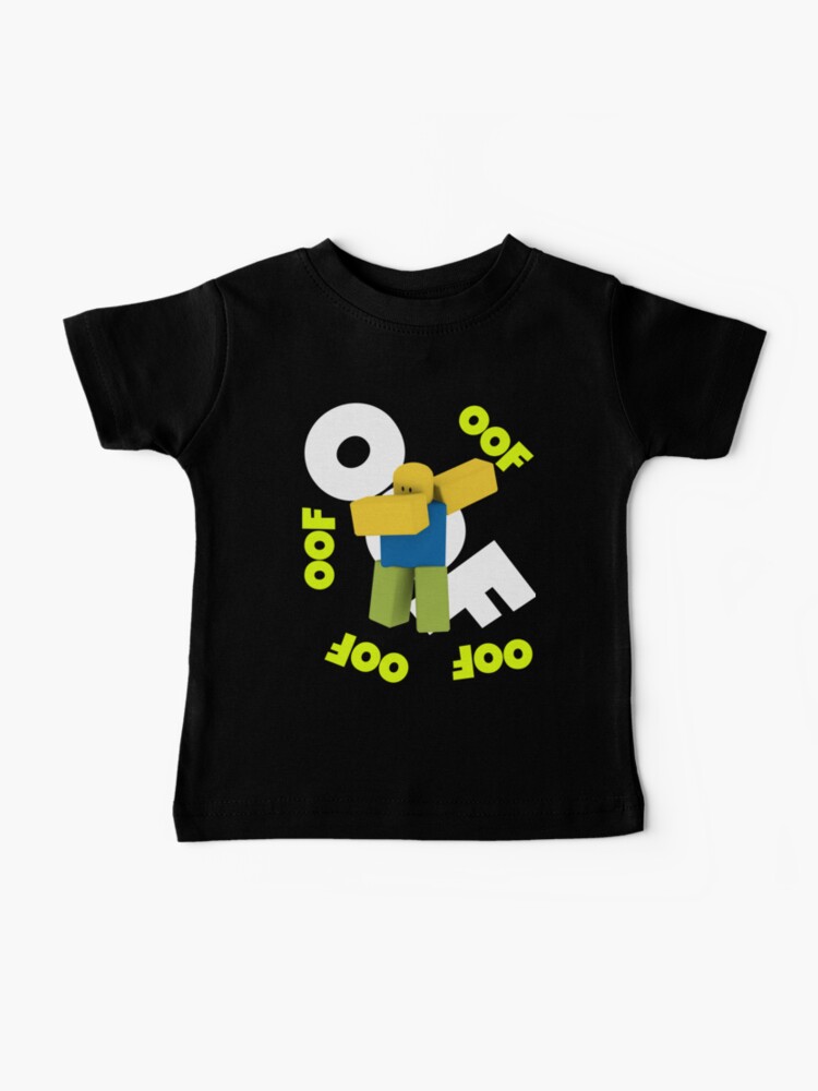 Roblox Oof Meme Dabbing Dancing Dab Noob Gamer Boy Gamer Girl Gift Idea Baby T Shirt By Smoothnoob Redbubble - t shirt roblox girl