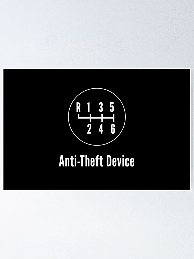 "Manual Transmission AntiTheft Device" Poster by ApexFibers Redbubble