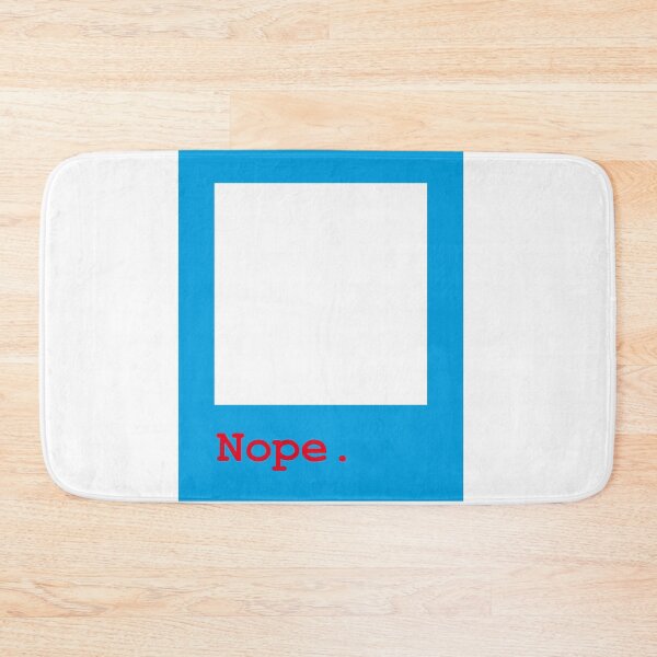 Item preview, "Nope." Simply nope designed and sold by dauerossi.