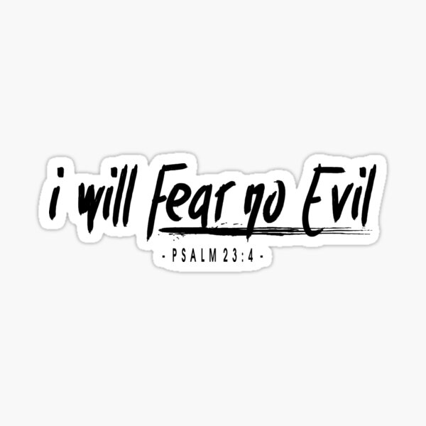 fear no evil psalm 23