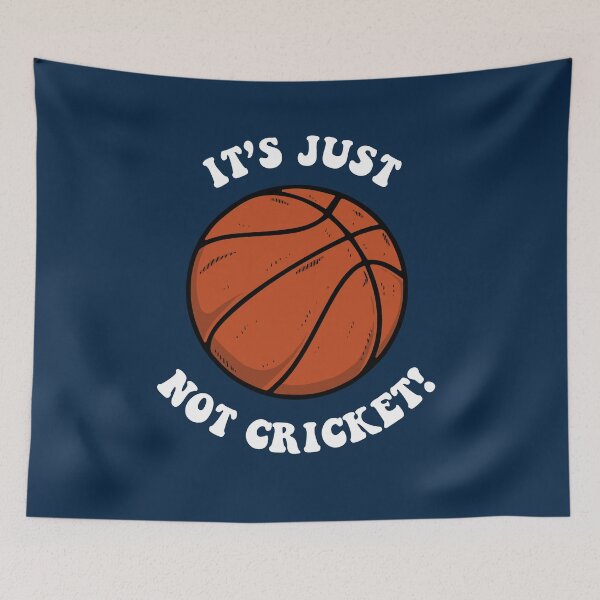 Item preview, It's Just Not Cricket - Basketball designed and sold by Yipptee Shirts.