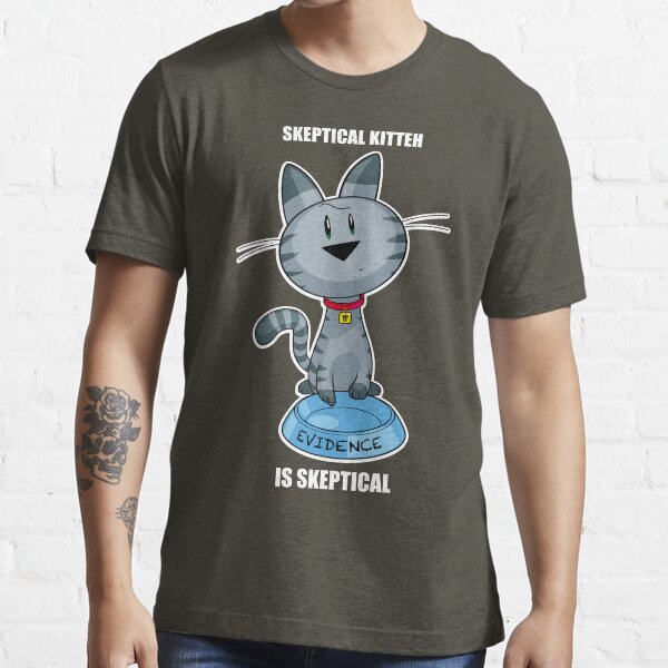 Skeptical Kitteh is Skeptical Essential T-Shirt