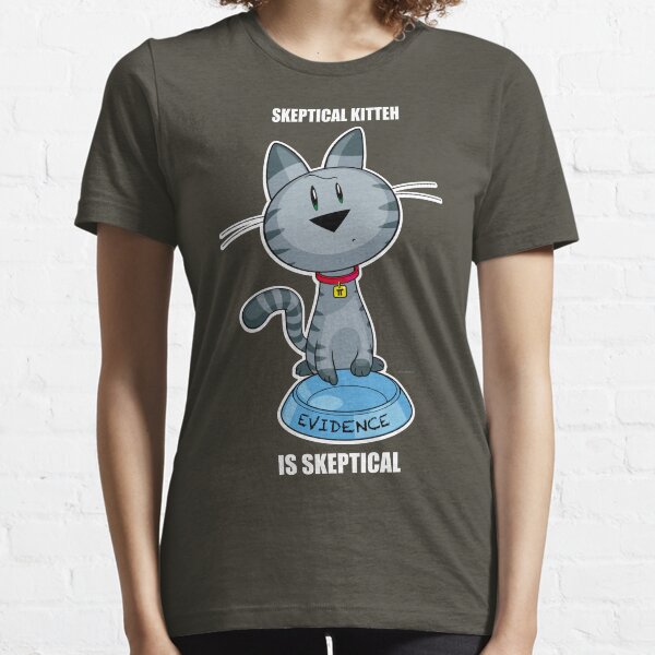 Skeptical Kitteh is Skeptical Essential T-Shirt