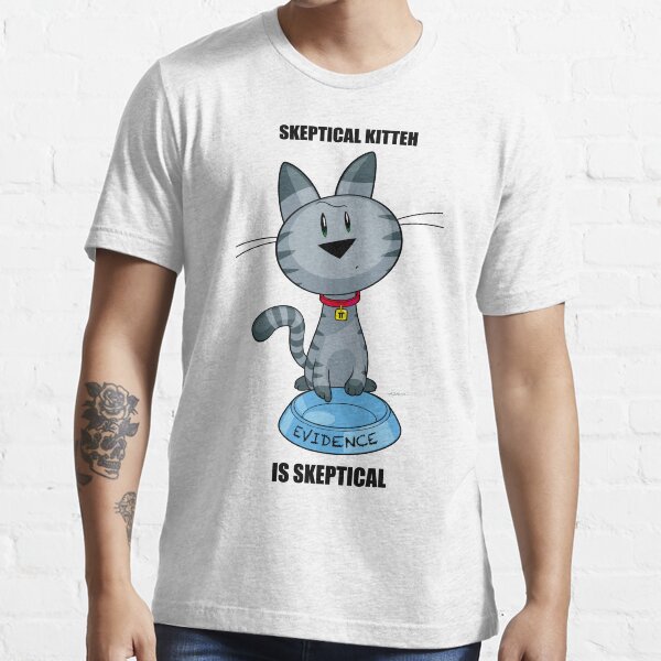 Skeptical Kitteh is Skeptical Essential T-Shirt