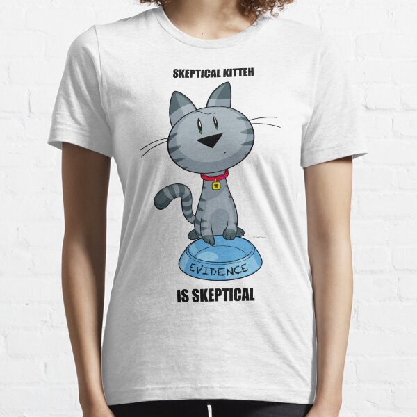 Skeptical Kitteh is Skeptical Essential T-Shirt
