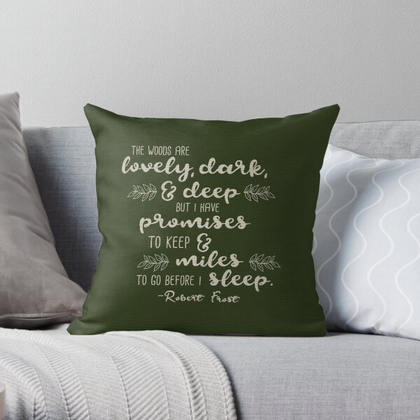 Miles to Go Before I Sleep Throw Pillow
