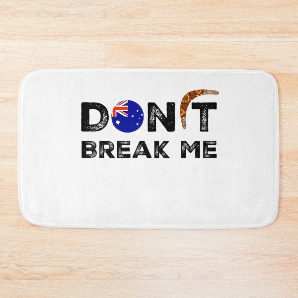 Item preview, Don’t Break Me Australia ESC designed and sold by WITNIT.