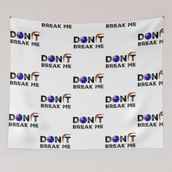 Item preview, Don’t Break Me Australia ESC designed and sold by WITNIT.