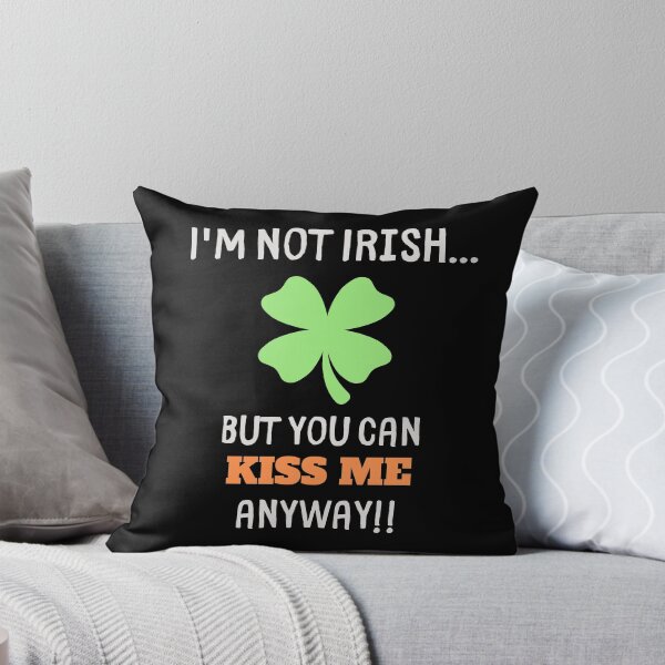 Item preview, I'm Not Irish | Kiss Me Anyway Clover Graphic designed and sold by ShiftyG.
