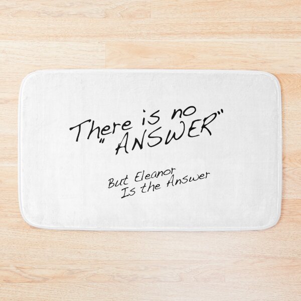 Item preview, There is no answer, but Eleanor is the answer designed and sold by MaiSeries.