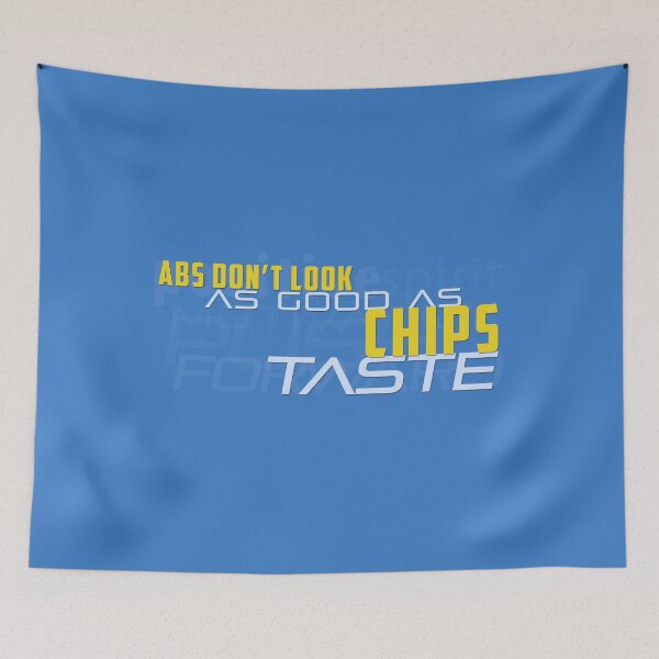 Item preview, Abs Don't Look As Good As Chips Taste designed and sold by Unspirations.