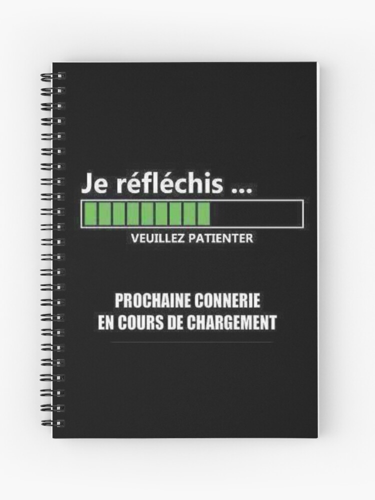 Cahier A Spirale Citation Courte Drole Je Reflechis Prochaine Connerie En Cours De Chargement Par Newdesignfr Redbubble