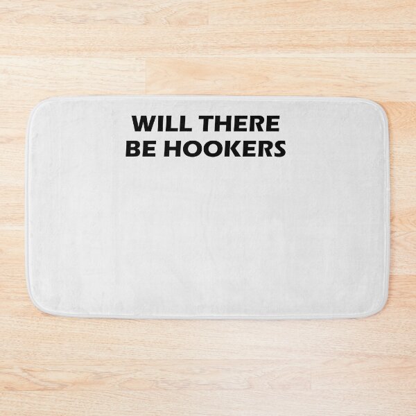 Item preview, Will There Be Hookers designed and sold by HiddenStar02.