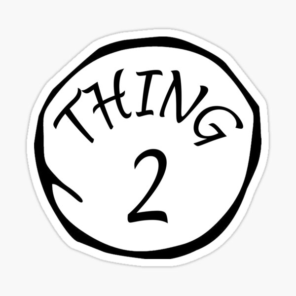 Thing 1 And 2 Stickers | Redbubble