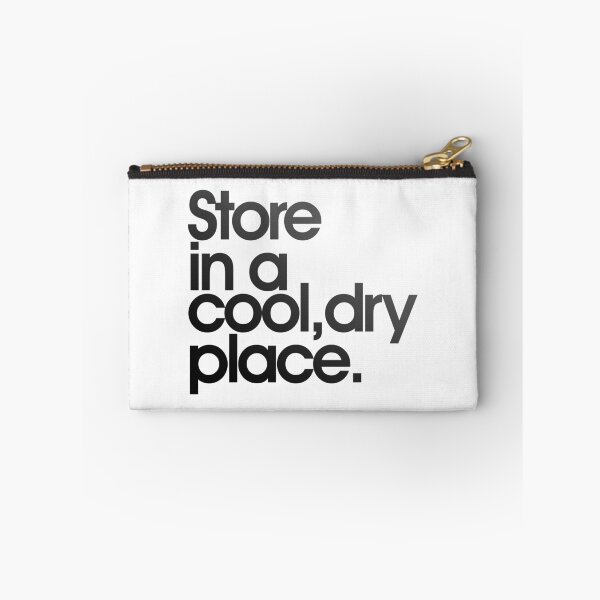 Item preview, Store In A Cool, Dry Place designed and sold by Unspirations.
