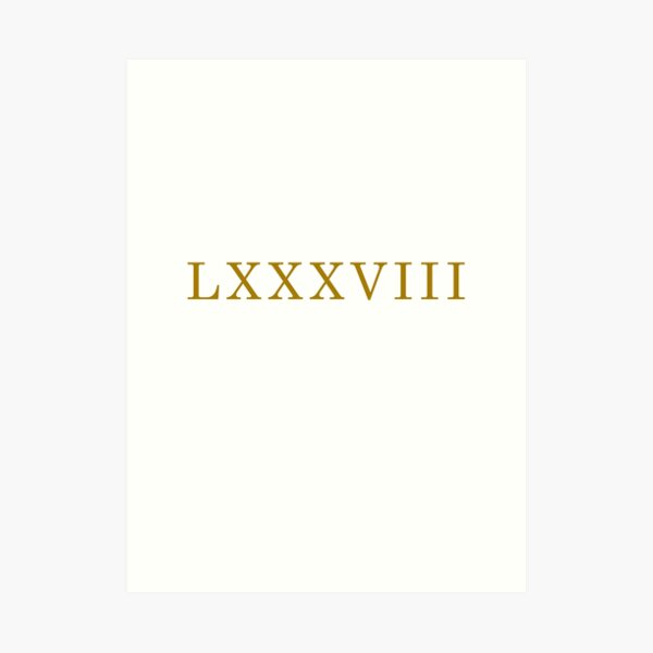 roman-numeral-88-roman-numeral-lxxxviii-roman-numerals-in-gold-art-print-by-piordesign