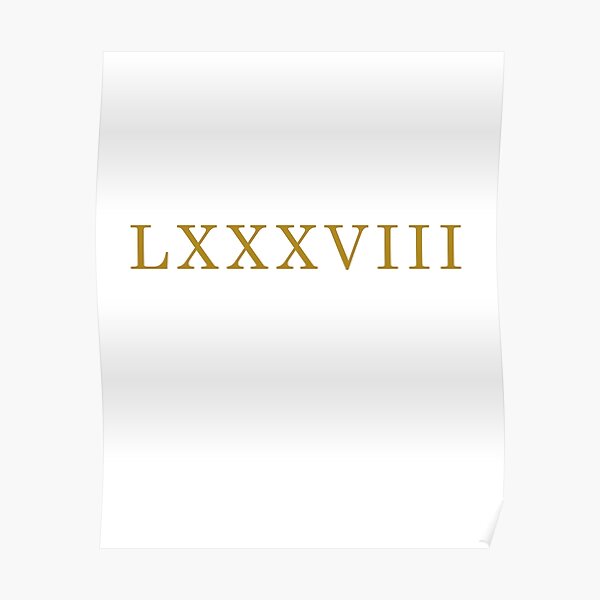 roman-numeral-88-roman-numeral-lxxxviii-roman-numerals-in-gold-poster-for-sale-by