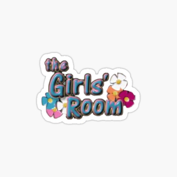 The Girls' Room" Sticker by lorih96 | Redbubble