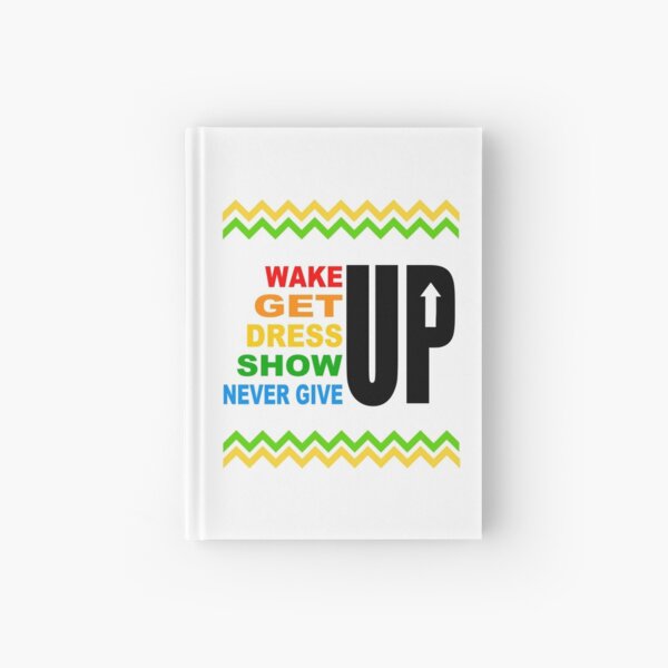 Never Give Up Inspirational (Light) Hardcover Journal