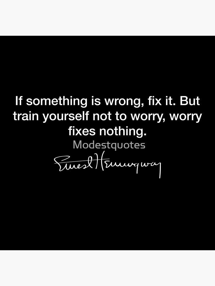 if-something-is-wrong-fix-it-ernest-hemingway-poster-for-sale-by