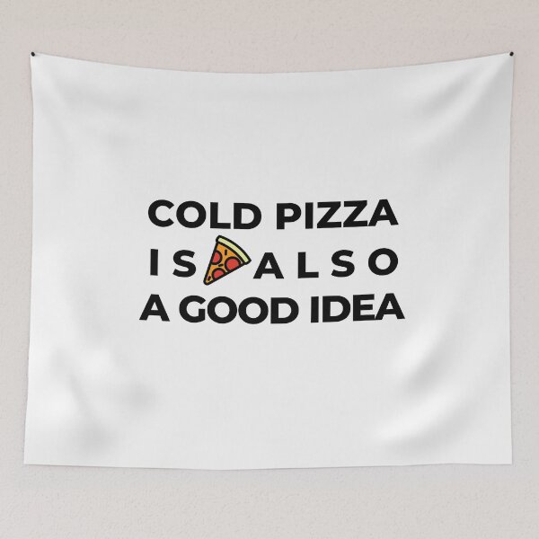 Item preview, Cold Pizza Laugh Joke Food Hungry Foodie Snack Cute Funny Gift Sarcastic Happy Fun Introvert Awkward Geek Hipster Silly Inspirational Motivational Birthday Present designed and sold by EpsilonEridani.