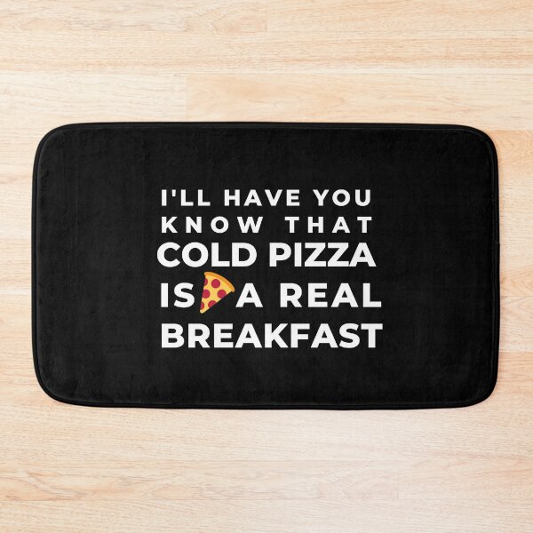 Item preview, Cold Pizza for Breakfast Joke Food Hungry Foodie Cute Funny Gift Sarcastic Happy Fun Introvert Awkward Geek Hipster Silly Inspirational Motivational Birthday Present designed and sold by EpsilonEridani.