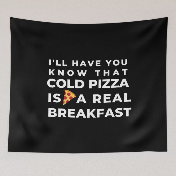 Item preview, Cold Pizza for Breakfast Joke Food Hungry Foodie Cute Funny Gift Sarcastic Happy Fun Introvert Awkward Geek Hipster Silly Inspirational Motivational Birthday Present designed and sold by EpsilonEridani.