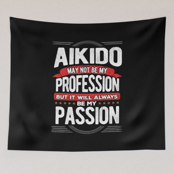 Item preview, Aikido May Not Be My Profession But Its My Hobby graphic designed and sold by RedmonsDesigns.